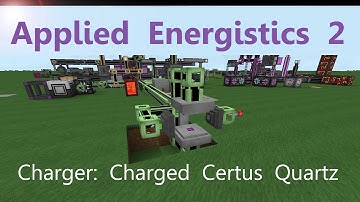 Applied Energistics 2 Tutorial: Charger for Charged Certus Quartz Crystals