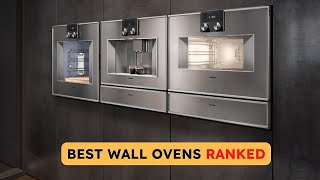 Best Wall Ovens for 2024  Ranked