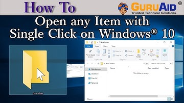How to Open any Item with Single Click on Windows® 10 - GuruAid