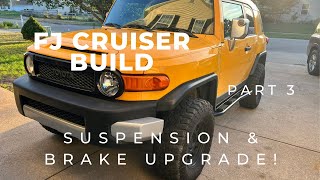 FJ Cruiser Build Part 3: Suspension and Brake Upgrades!