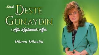 Deste Günaydın - Dönen Dönsün Resimi