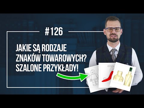 Rodzaje znaków towarowych. Jakie są odmiany znaków towarowych? #126