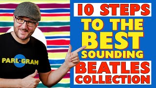 How To Build the BEST Sounding Beatles Collection in 2024