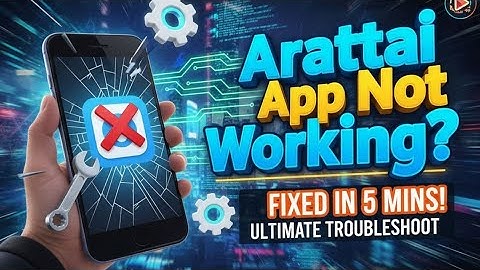 How to Fix Arattai App Not Working, Keeps Crashing & Not Loading Issue 