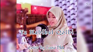 Ya Habibal Qolbi - Cover by Lisna Dkk