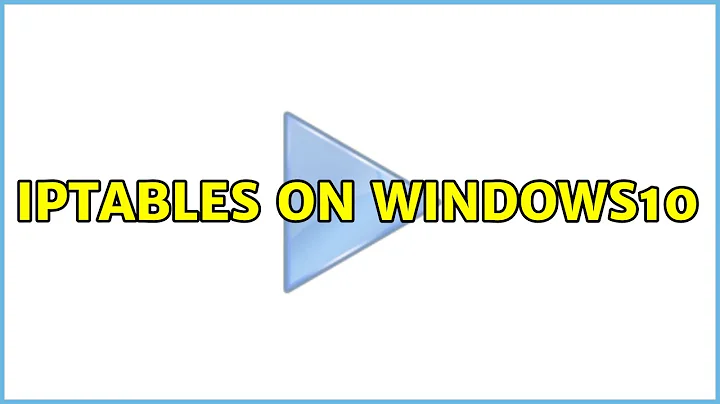 iptables on Windows10