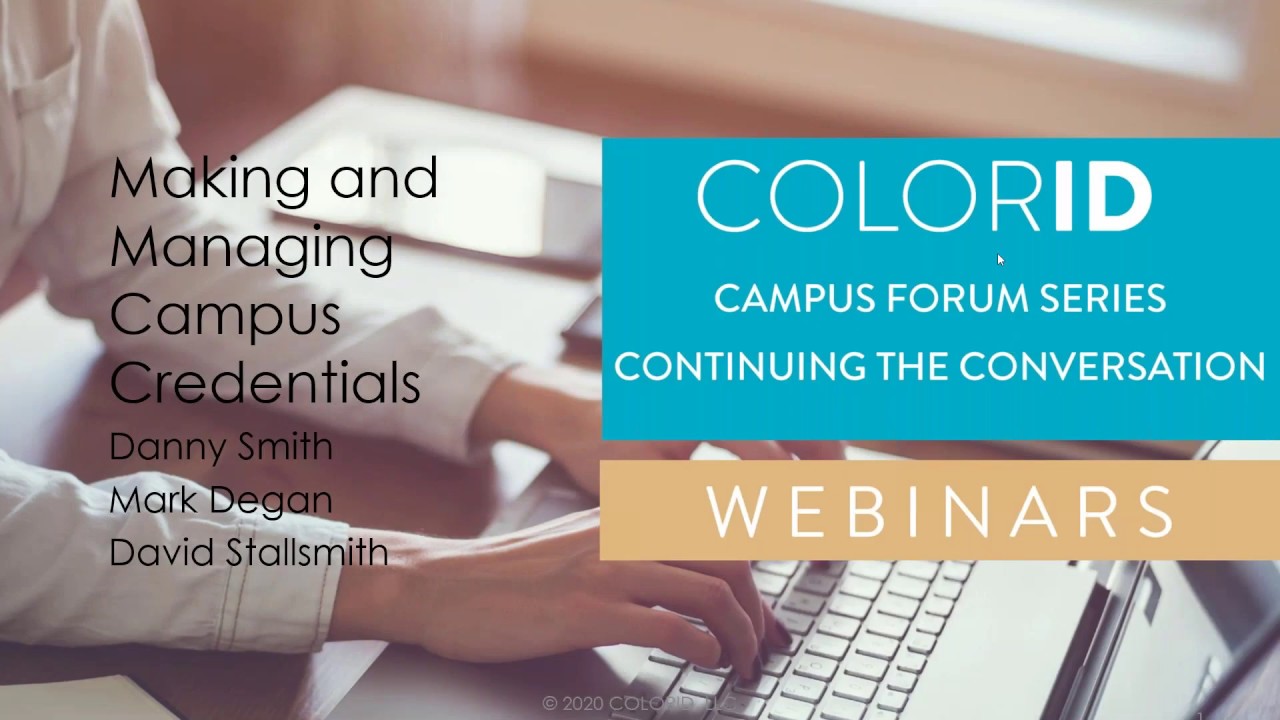 making-and-managing-campus-credentials-webinar-from-april-14th-2020-youtube