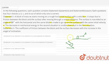 In the following questions, each question contains Statement I(assertion) and StatementII(reason...