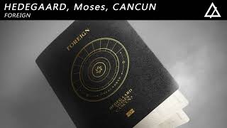 Hedegaard, Moses, Cancun - Foreign (Extended Mix)