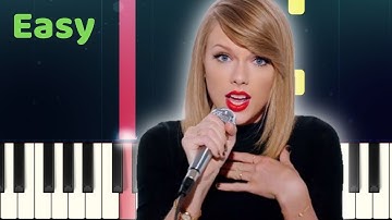 Taylor Swift - SHAKE IT OFF - Easy Piano Tutorial with SHEET MUSIC