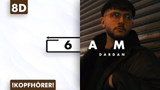 8D AUDIO | Dardan - 6am