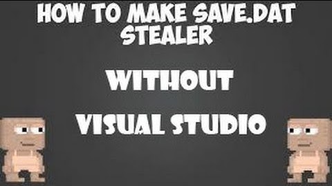 Make Save.dat Stealer Without visual Studio