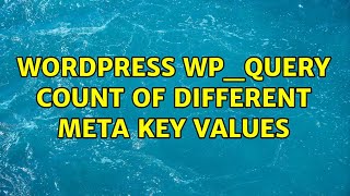 Wordpress: WP_Query count of different meta key values