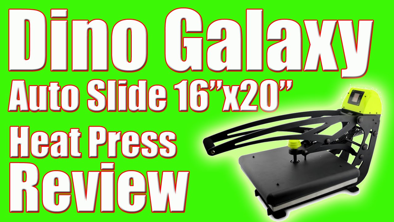 Dino Galaxy 16x20 Auto Slide Heat Press Review For T Shirt Printing