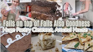 Fails On Top Of Fails, But Also Goodness! Huge Pantry Clean Out! Around The House Happenings!