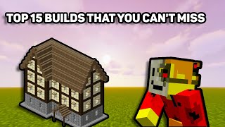 Top 15 Minecraft Builds You Can't Miss!