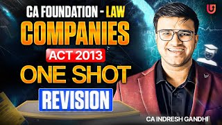 CA Foundation Law Companies Act 2013 One shot Revision May 26 Exams | ICAI CA | Indresh Gandhi