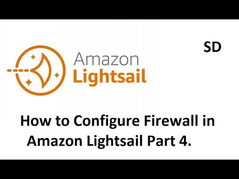 How to Configure Firewall in Amazon Lightsail Part 4