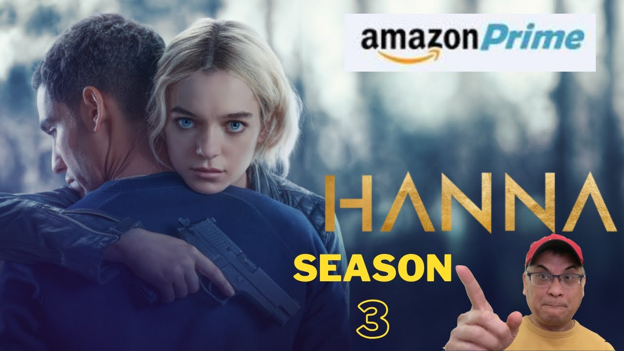 Amazon Prime - HANNA Season 3 Review - NON spoilers