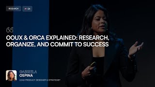 [ENG] OOUX & ORCA Explained: Research, Organize, and Commit to Success | Gabriela Ospina | WaysConf