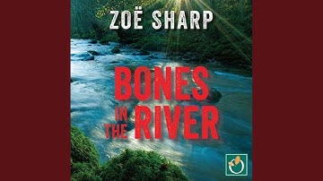 Chapter 80.4 - Bones in the River