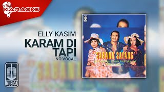 Download Lagu Elly Kasim - Karam Di Tapi (Official Karaoke Video) | No Vocal MP3