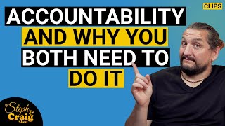 How accountable are you being in your relationship? | The Steph & Craig Show Clips