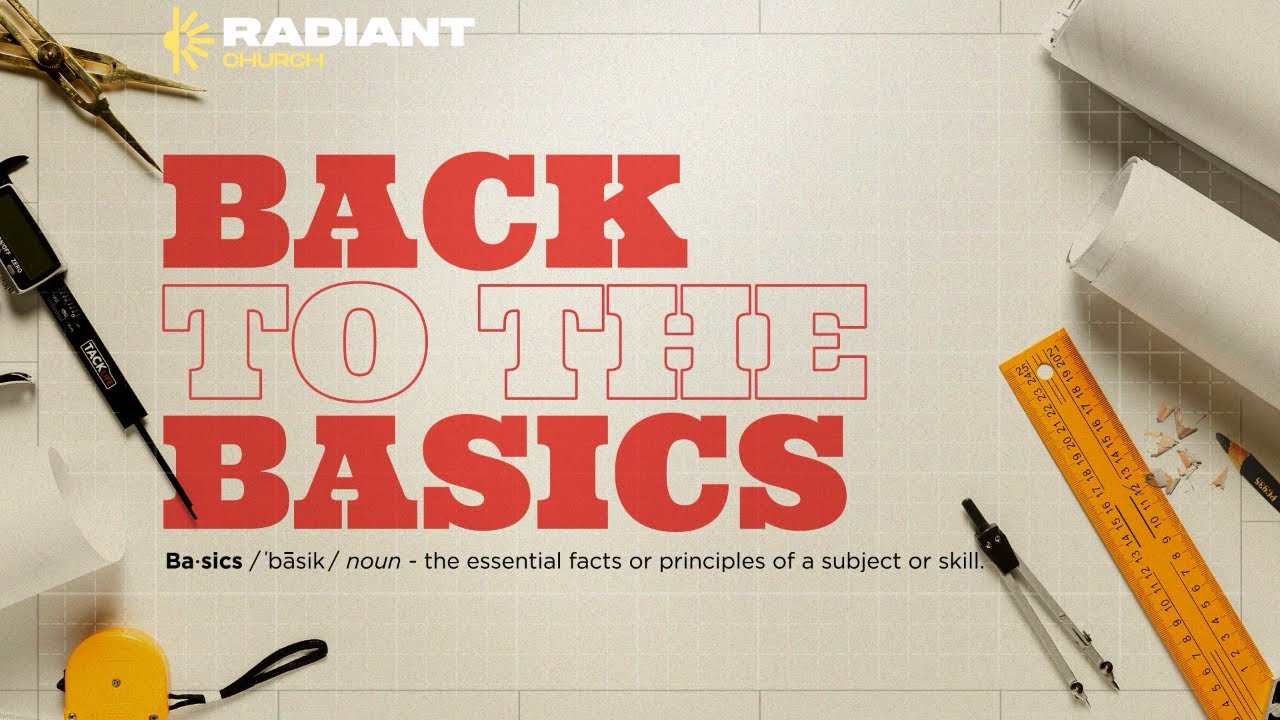 What is Sanctification? | Back to the Basics | Week 2 | September 14, 2025