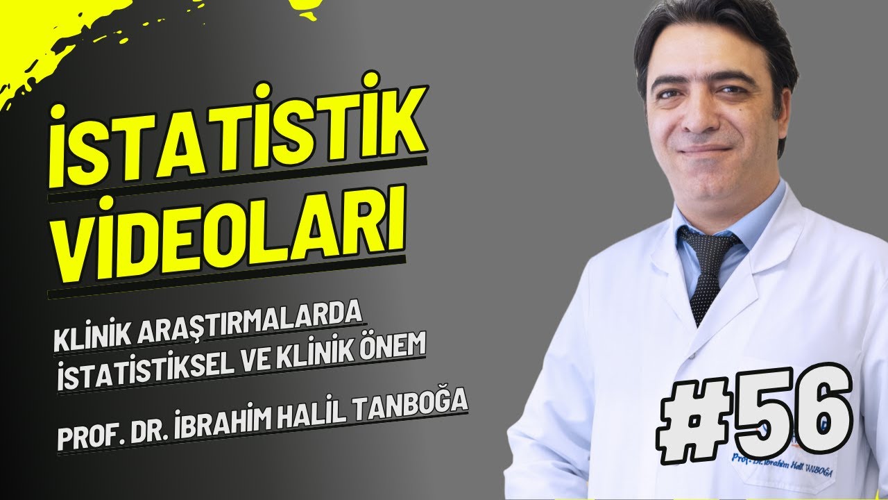 Klinik Araştırmalarda İstatistiksel ve Klinik Önem