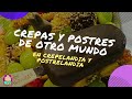 🍮🍦 "Deliciosas Crepas" y unos de los MEJORES POSTRES que he probado hasta hoy en Lorenzo Boturini.