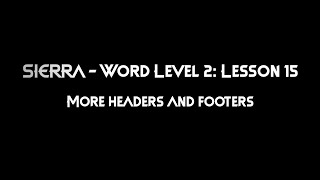 Level 2 Word Lesson 15: More headers and footers