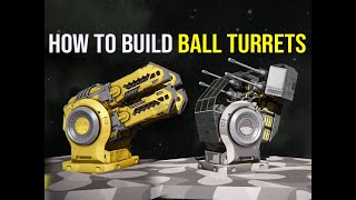 Hinge Ball Turrets How To Build -  Space Engineers