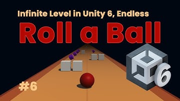 Create an Infinite Level in Unity 6 - Endless Ground Loop Tutorial - Roll a ball