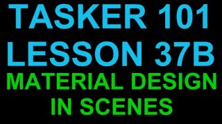 Famous Tasker 101 Lesson 37b - More Material Design with Scenes Google Now Pop-Up Net Worth