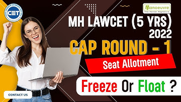 MH LAW CET (5Yrs) 2022 - Cap Round | Seat Allotment | Freeze Or Float ? | Must Watch