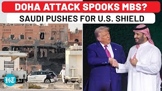 MBS Stunned By Israel’s Doha Attack? Saudi Now Wants Mutual Defence Pact With Trump’s U.S.