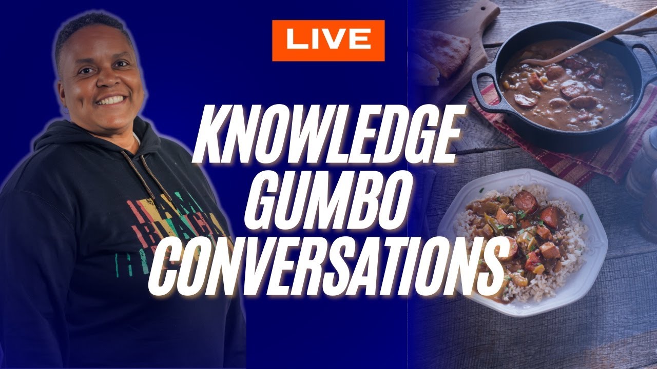 Knowledge Gumbo Conversations