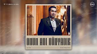 Elton Hüseynəliyev — Onun Adı Dünyadır Resimi