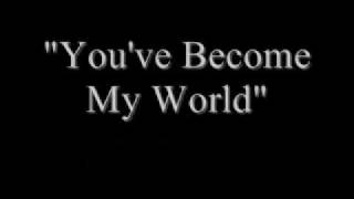 You've Become My World - John Kaye