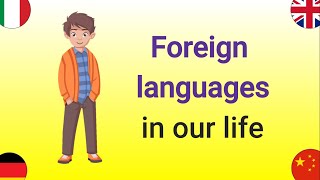 Топик Иностранные Языки В Нашей Жизни