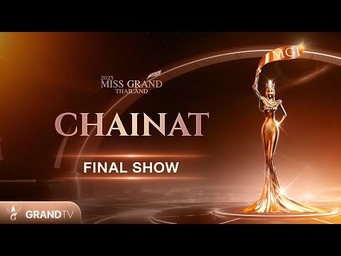 MISS GRAND CHAINAT 2025 | FINAL SHOW