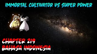 Immortal Cultivator vs Superpower Chapter 219 INDONESIA