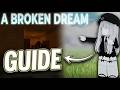 A Broken Dream: FULL Chapter 1 Survival Guide | ROBLOX