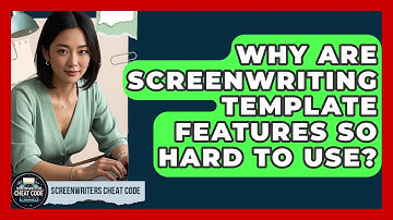 Why Are Screenwriting Template Features So Hard To Use? - Screenwriter