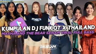 DJ FUNKOT X THAILAND MASHA AND THE BEAR | DJ FUNKOT VIRAL TIK TOK TERBARU 2024 FULL BASS UWASIK