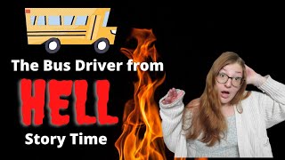 Bus Driver from Hell Story Time | Bus Driver Bullied Me