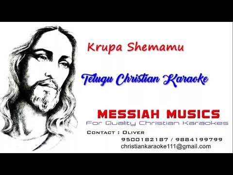    Krupa Shemamu  Telugu Christian Karaoke  Messiah Musics