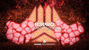 R3PRO - Love Intro Double