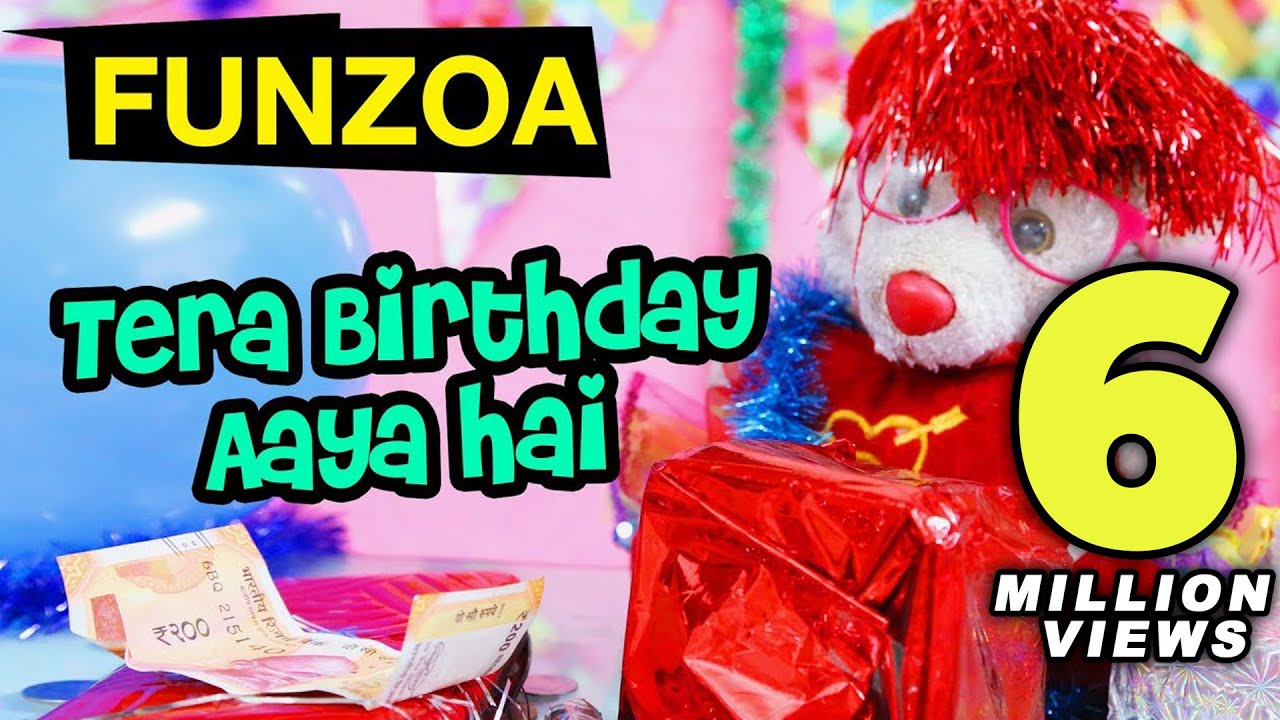 TERA BIRTHDAY AAYA HAI  Funzoa Funny Hindi Birthday Song by Mimi Teddy  Birthday Wish for friends