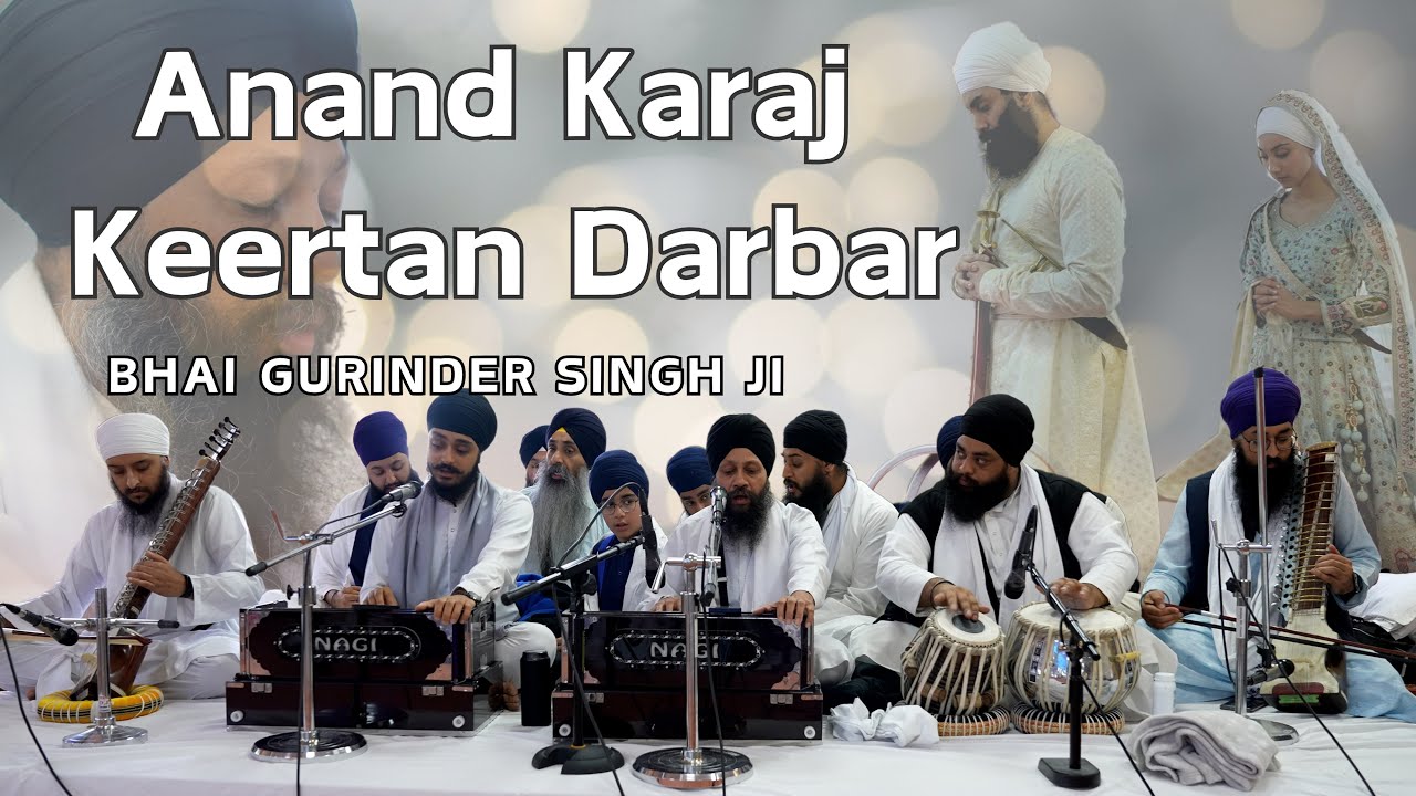 Simran Kaur and Gurpreet Singh’s Anand Karaj Ceremony | Kirtan Darbar by Dr Gurinder Singh Ji